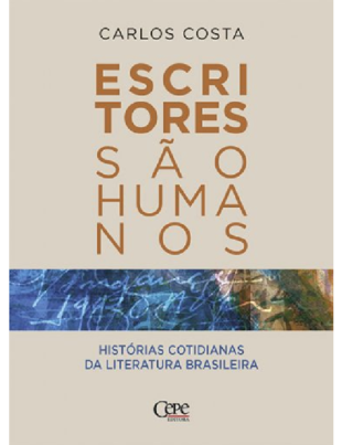 Capa do livro Escritores São Humanos do escritor Carlos Costa.