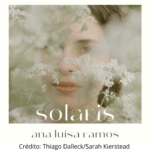 Capa do álbum de música Solaris de Ana Luísa Ramos.