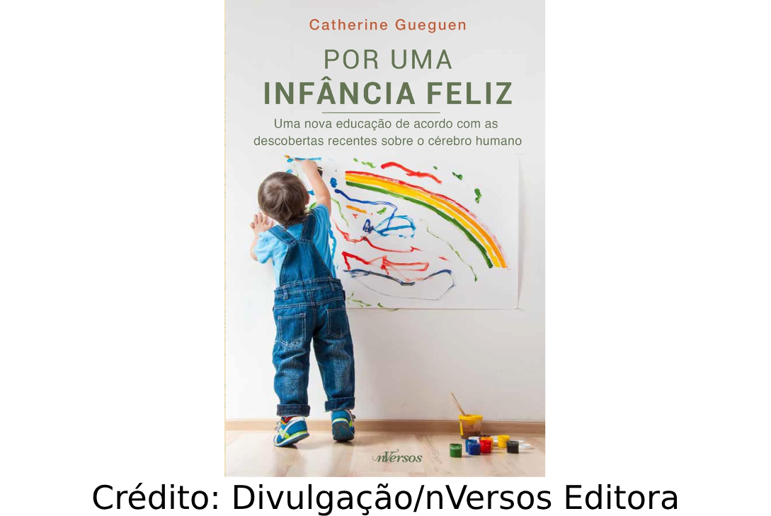 Capa do livro Por uma Infância Feliz escrito pela pediatra francesa Catherine Gueguen.