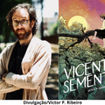 Foto-montagem do autor Victor P. Ribeiro e o livro Vicente Semente.