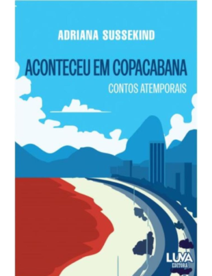 Capa do livro Aconteceu em Copacabana escrito por Adriana Sussekind