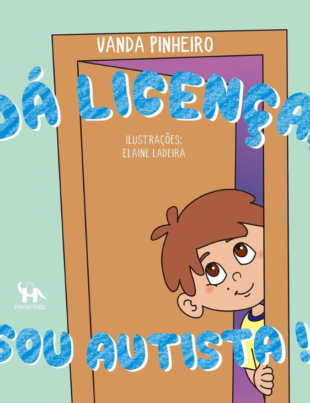 Capa do livro Dá licença, sou autista escrita pela professora Vanda Pinheiro