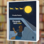 Imagem-montagem com capa do livro Correndo com a lua.