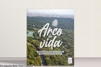 Capa do livro Arco da Vida: a Reserva da Biosfera do Cinturão Verde da Cidade de São Paulo.