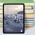 Imagem-montagem com capa do livro Um Adeus no Cais do Sodré.