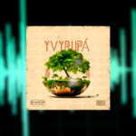 Imagem-montagem com capa do single Yvyrupa.